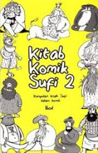 Image of Kitab Komik Sufi 2, Kumpulan Kisah Sufi dalam Komik